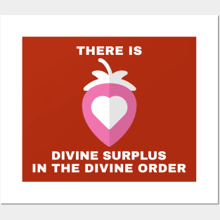 There is Divine Surplus in the Divine Order Posters and Art